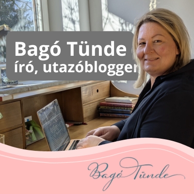 Bagó Tünde - utazás, történetek és inspiráció